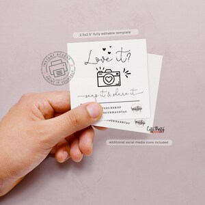 May include: Printable 2.5x2.5 inch template with the text "Love it?" and a camera icon with a heart inside. The text "snap it & share it" is below the camera icon. The template also includes the text "YOURSHOP", "YOURHASHTAG", and "YOURHASHTAG".