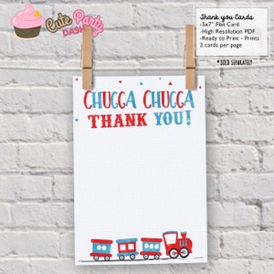 May include: Red and blue train thank you cards with the text "CHUGGA CHUGGA THANK YOU!" printed on the front. The cards are 5x7 inches and are ready to print.