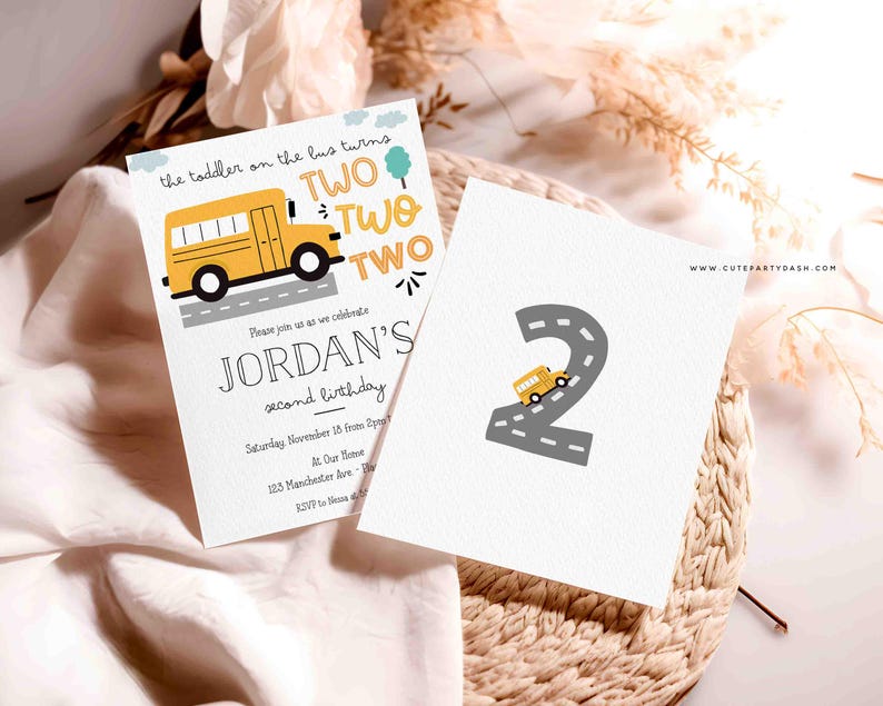 May include: A yellow school bus with the text "the toddler on the bus turns TWO TWO TWO" on a white invitation card. The invitation is for Jordan's second birthday. The card also includes the date, time, and location of the party.