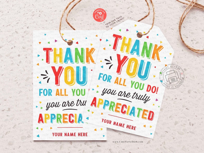 EDITABLE Thank you for all you do we truly appreciate you Tag, Teacher Appreciation Tag, Staff Employee Appreciation School INSTANT DOWNLOAD