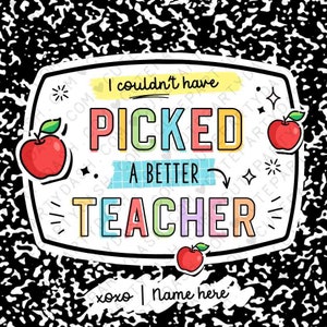 Couldn't have picked a better teacher Thank you Gift Tag Editable Teacher Appreciation Week Printable End of school year INSTANT DOWNLOAD