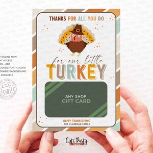 May include: A Thanksgiving gift card template featuring a cartoon turkey wearing a pilgrim hat. The text reads "Thanks for all you do for our little turkey. Any shop gift card. Happy Thanksgiving, The Clareman Family."