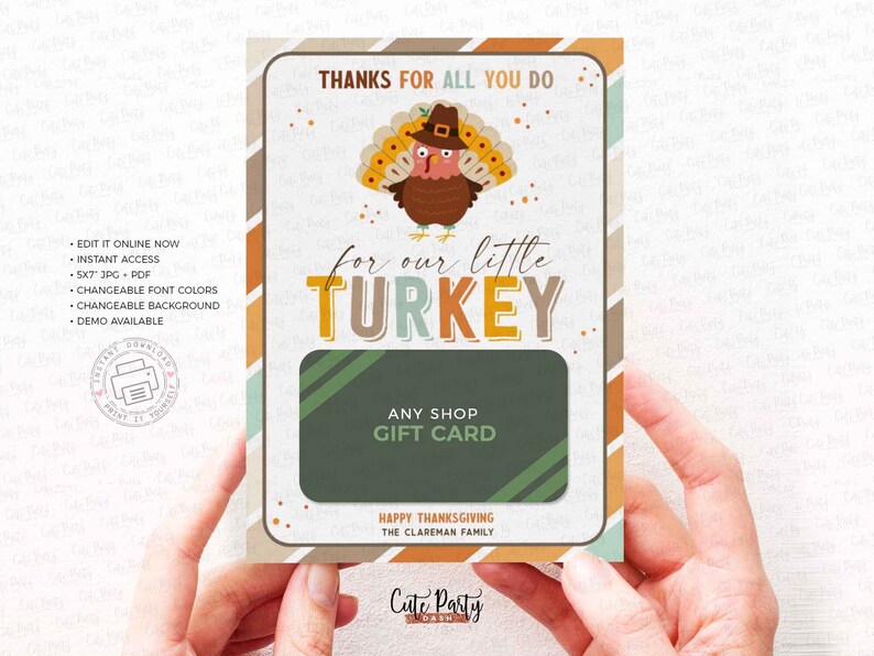 May include: A Thanksgiving gift card template featuring a cartoon turkey wearing a pilgrim hat. The text reads "Thanks for all you do for our little turkey. Any shop gift card. Happy Thanksgiving, The Clareman Family."