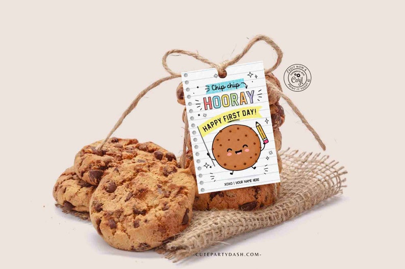 EDITABLE Chip Chip Hooray Happy First Day of School Gift Tag Printable Welcome Back To School Cookie Tag Gift for Teacher INSTANT DOWNLOAD