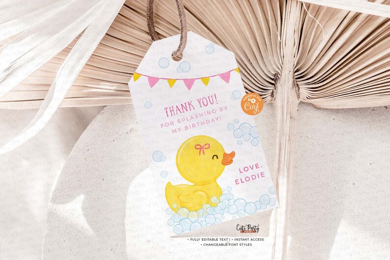 May include: A white thank you tag with a yellow rubber ducky in a bubble bath. The tag says "Thank you! For splashing by my birthday! Love, Elodie".