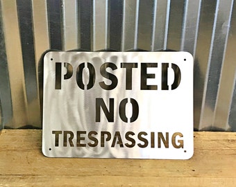 Metal No Trespassing Sign "Bare Metal"