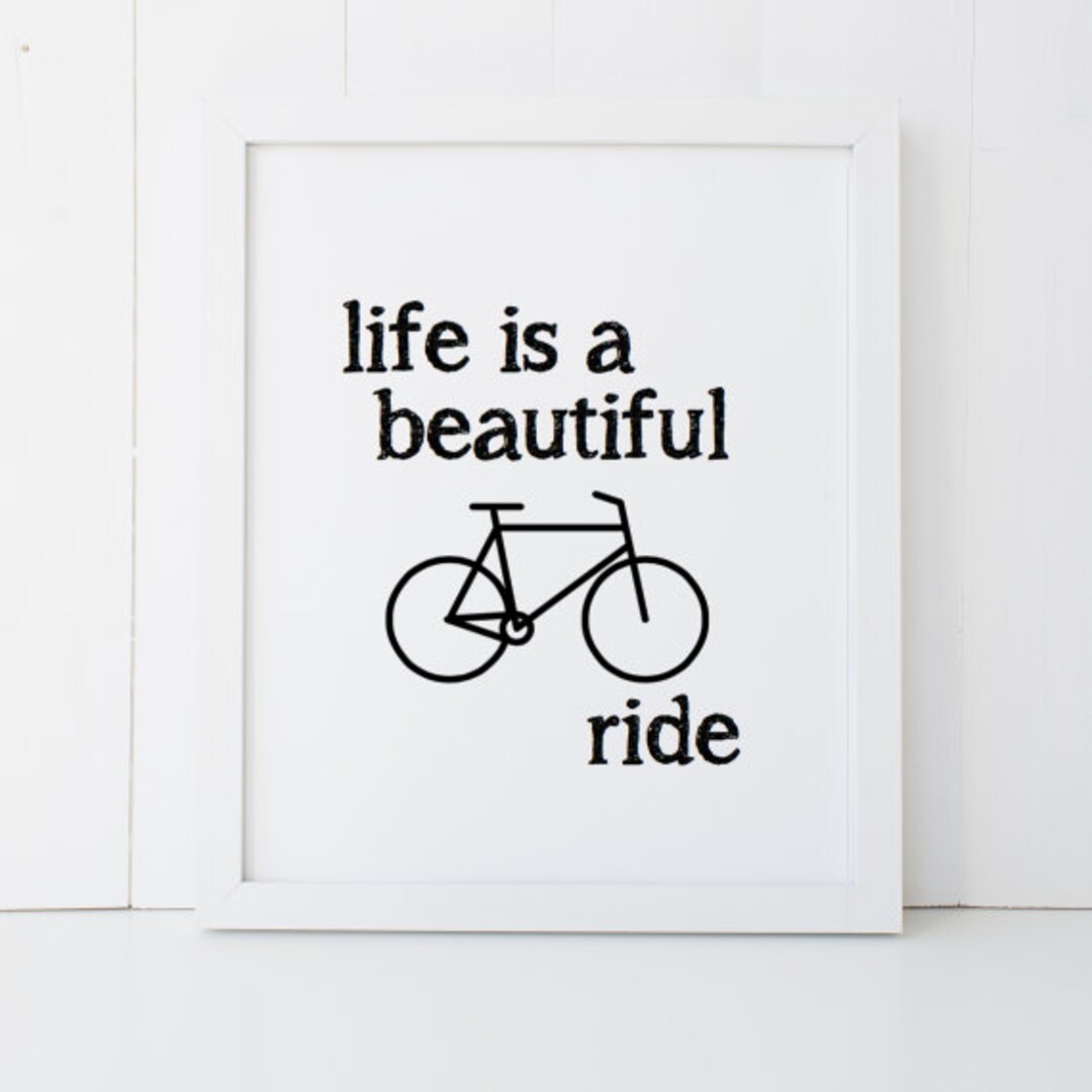 Life is a Beautiful Ride Bicycle Bike Home Decor Printable Wall Art ...