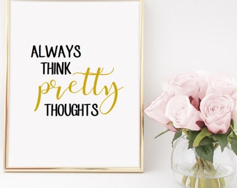 Pretty Thoughts Home Decor Printable Wall Art INSTANT DOWNLOAD DIY - Great Gift