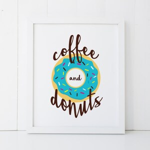Coffee and Donuts Kitchen Home Decor Printable Wall Art INSTANT DOWNLOAD DIY - Great Gift