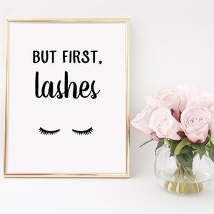 But First, Lashes Makeup Home Decor Printable Wall Art INSTANT DOWNLOAD DIY - Great Gift