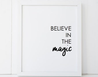 Believe In The Magic Home Decor Printable Wall Art INSTANT DOWNLOAD DIY - Great Gift