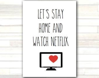 Greeting Card Let's Stay Home and Watch Netflix Valentine Love Romantic Printable Instant Download Last Minute DIY