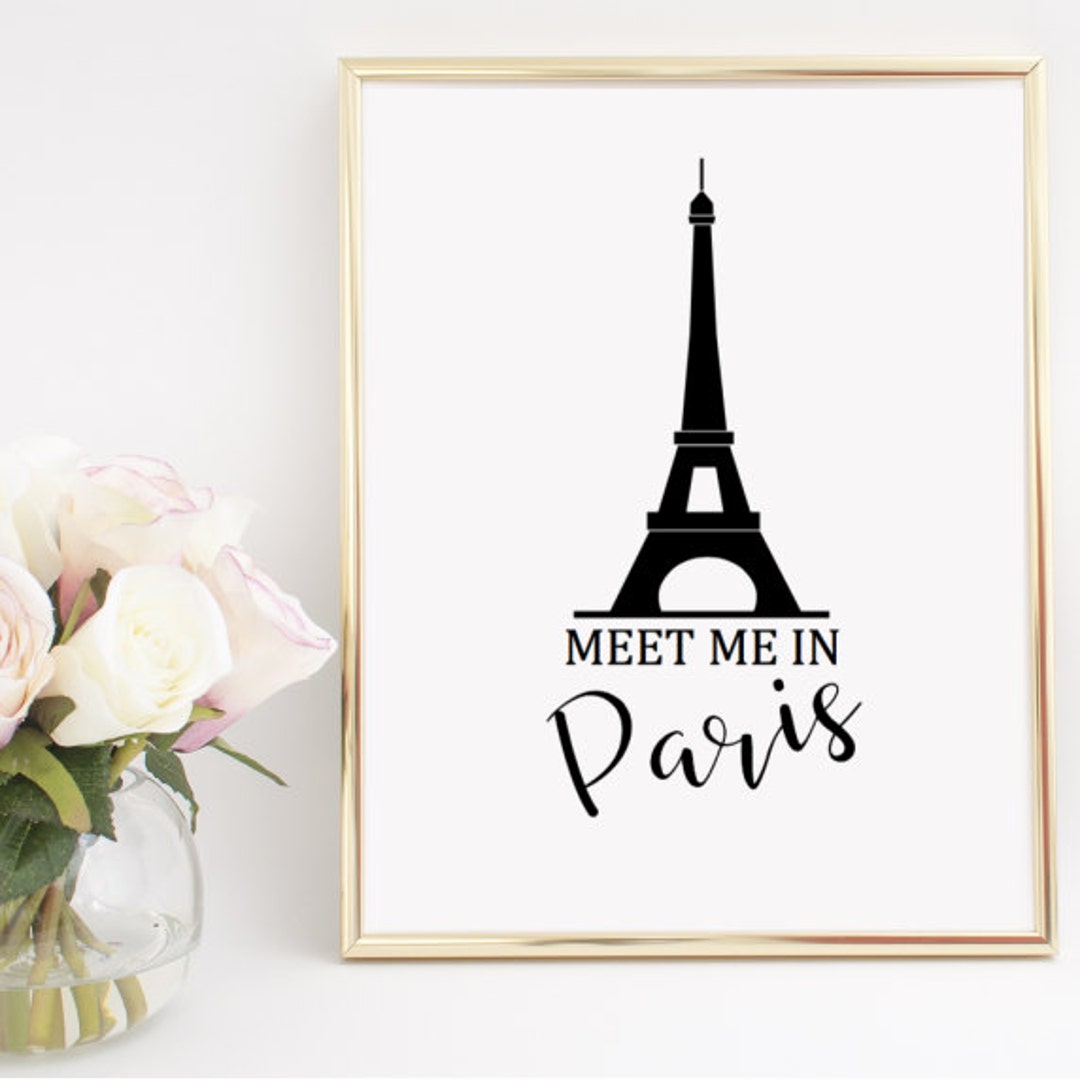 Meet Me in Paris France Home Decor Printable Wall Art INSTANT Etsy