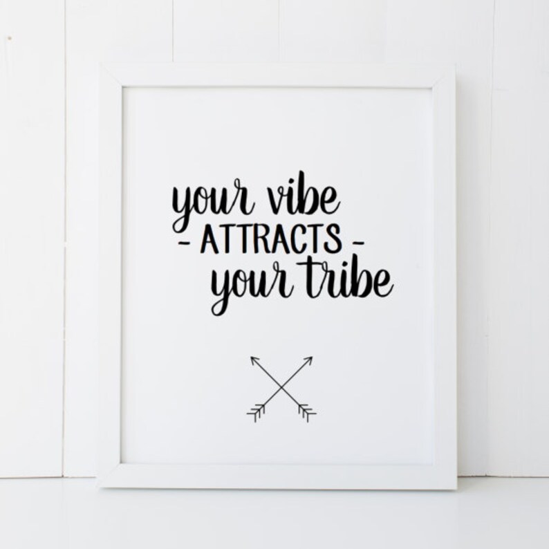 Your Vibe Attracts Your Tribe Arrow Motivational Home Decor Printable ...