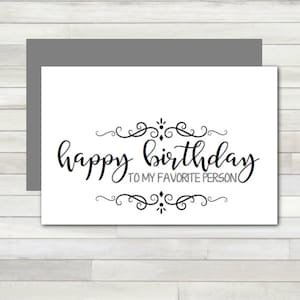 Greeting Card Happy Birthday to My Favorite Person Printable Instant Download Last Minute DIY
