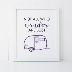 Not All Who Wander Are Lost Air Stream Home Decor Printable Wall Art INSTANT DOWNLOAD DIY - Great Gift