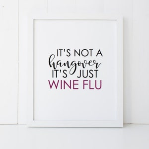 Wine Flu Humor Printable Wall Art INSTANT DOWNLOAD DIY - Great Gift