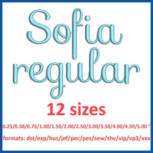 May include: A digital embroidery design of the name "Sofia" in a light blue cursive font. The text "regular" is also in light blue cursive font. The text "12 sizes" is in red font. The text "0.25/0.50/0.75/1.00/1.50/2.00/2.50/3.00/3.50/4.00/4.50/5.00" is in black font. The text "formats: dst/exp/hus/jef/pec/pes/sew/shv/vip/vp3/xxx" is in black font.
