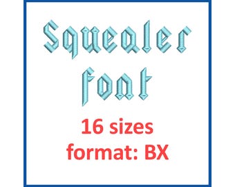 Squealer embroidery font 16 sizes BX format
