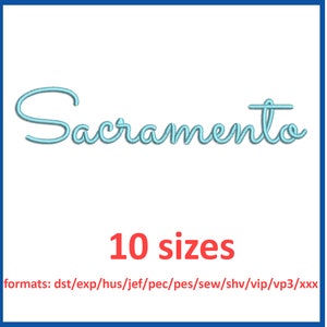 May include: An embroidery design featuring the word "Sacramento" in a blue cursive font. The text "10 sizes" and "formats: dst/exp/hus/jef/pec/pes/sew/shv/vip/vp3/xxx" are displayed below.