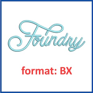 Foundry embroidery font format BX