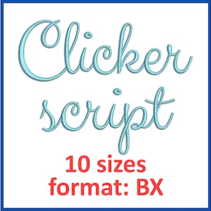 Clicker script embroidery font format BX 10 sizes