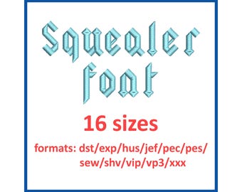 Squealer embroidery font 16 sizes and 11 formats