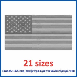 May include: Embroidered grayscale American flag design with 50 stars and 13 stripes. The image includes the text "21 sizes" and a list of embroidery file formats. Ideal for patriotic projects.