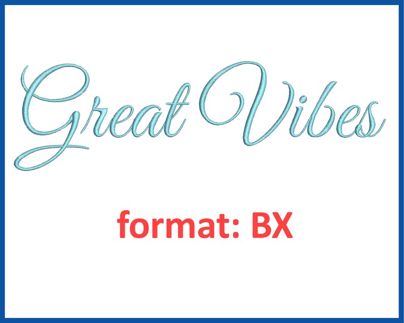 Great Vibes Font Embroidery Design Format BX - Etsy
