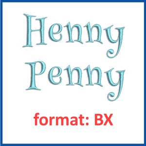 Machine embroidery fonts Henny Penny. formats BX