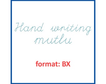 Hand Writing Mutlu embroidery font 11 sizes 0.25(1/4), 0.5(1/2), 1, 1.5, 2, 2.5, 3, 3.5, 4, 4.5, 5 inches and BX format