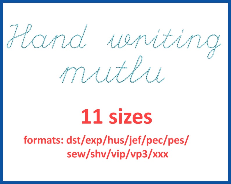 Handwriting Formats Hand Writing Mutlu Embroidery Font 11 Sizes 0.25(1/4), 0.5(1/2), 1, 1.5 ...