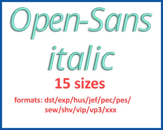 Open Sans Italic Embroidery Font 15 Sizes 0 251 4 0 51 2 Etsy