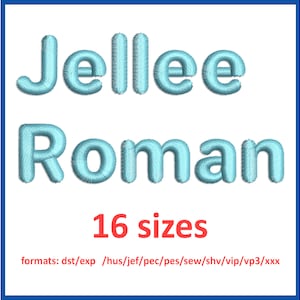 Jellee Roman font embroidery design 0.25, 0.5, 0.75, 1, 1.5, 2, 2.5, 3, 3.5, 4, 4.5, 5, 5.5, 6, 6.5, 7 inches 16 sizes and 11 formats