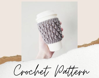 Crochet Cozy Pattern | The Alpine Cozy | Coffee Cozy Pattern | Cup Cozy Pattern | Mug Cozy Pattern | Easy Crochet Pattern | Quick Crochet