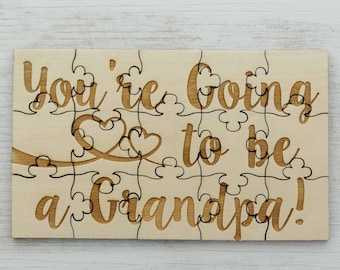 You're Going to be a Grandpa Puzzle - Basswood Lasered Jigsaw Puzzle - Put Together Surprise Pregnancy Announcement Pregnant