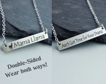 Mama Llama Ain't Got Time for Your Drama Double Sided Bar Necklace, Stainless Steel