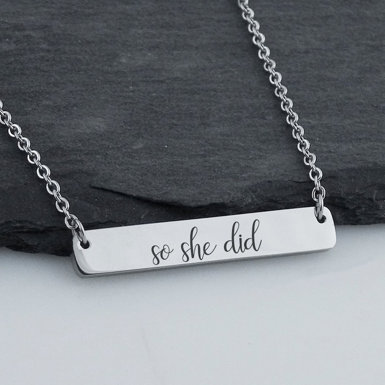 She Believed She Could...So She Did Double Sided Engraved Stainless Steel Bar Necklace 18 Chain