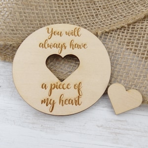 You Will Always Have A Piece of My Heart Memorial Round Magnet - Laser Engraved Basswood - 2 Piece Memorial Set