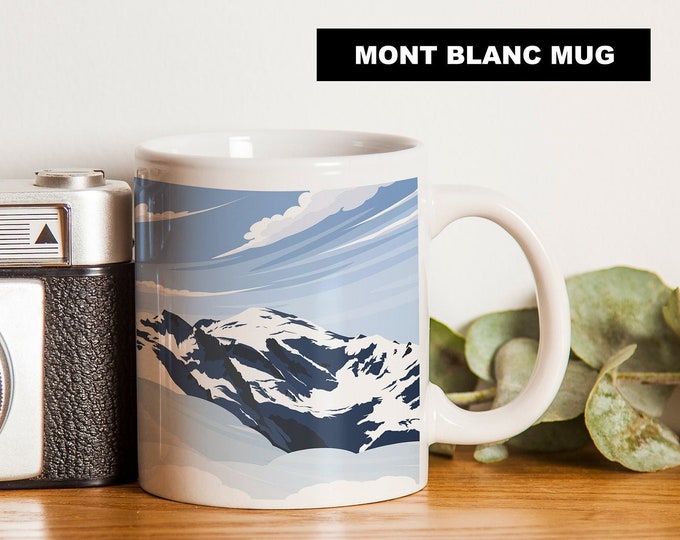 Mont Blanc Mug - Made to Order Gift - Alps - Les Alpes - Small Gifts - Mont Blanc Gift - Mug - Cup - Coffee - Tea - Gift - Mountain - Xmas