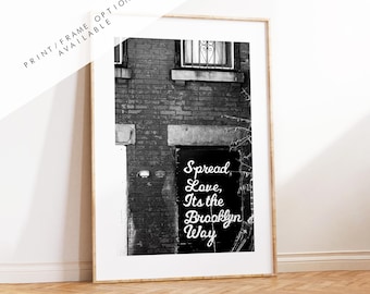 Spread Love - New York Print Photography Print - New York Photography - Street Art - New York Print  - Its the Brooklyn way - NYC - Artwork