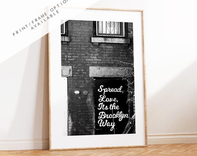 Spread Love - New York Print Photography Print - New York Photography - Street Art - New York Print  - Its the Brooklyn way - NYC - Artwork