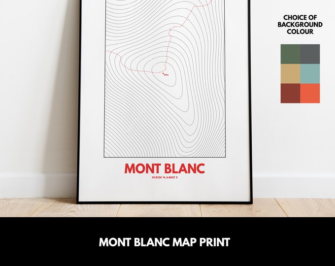 Mont Blanc Map Print - Mont Blanc Hiking Map - France - Map Print - Map Poster - Wall Art - Topography - Contour Map - Alps Map - Gift