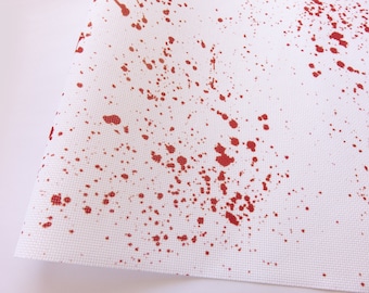 Blood Splatter Cross Stitch Aida Cloth, Printed Embroidery Fabric for Modern/Horror/Gothic Patterns, 14 / 16 / 18 / 20 Count