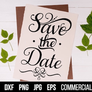 Save the Date SVG. Save the Date EPS Digital File for Commercial Use. Save the Date digital files for cutting machines and eps for print