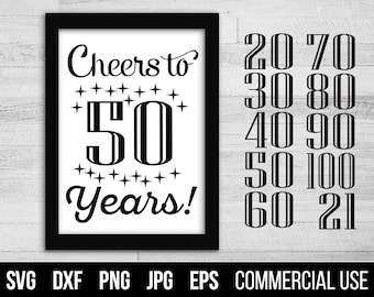 Cheers to 20, 30, 40, 50, 60, 70, 80, 90, 100 Years SVG, EPS. Milestone Birthday Cut Files. Digital files for cutting machines