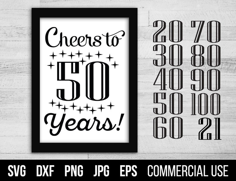 Cheers to 20, 30, 40, 50, 60, 70, 80, 90, 100 Years SVG, EPS. Milestone Birthday Cut Files. Digital files for cutting machines image 1