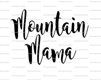 Mountain Mama Svg Etsy