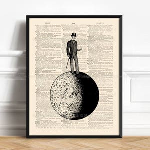 May include: A black and white illustration of a man in a suit and top hat standing on the moon. The moon is depicted as a sphere with craters and a dark side. The text "BEGIN" is visible in the background.