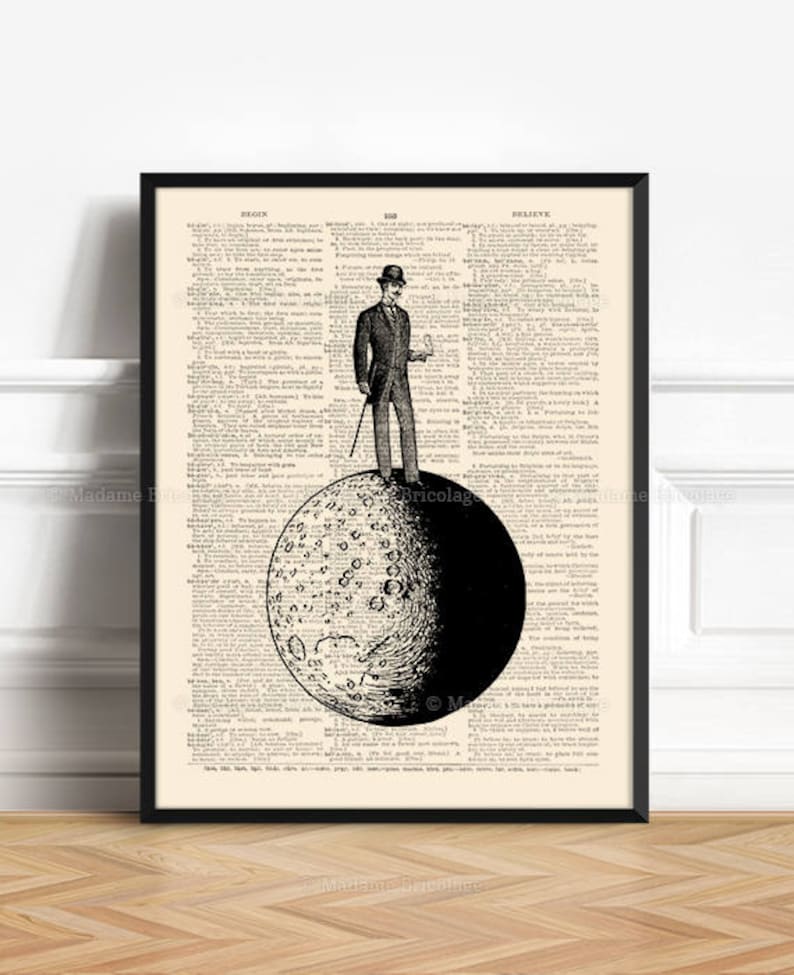 May include: A black and white illustration of a man in a suit and top hat standing on the moon. The moon is depicted as a sphere with craters and a dark side. The text "BEGIN" is visible in the background.